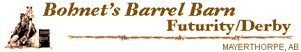Bohnet's Barrel Barn Futurity & Derby